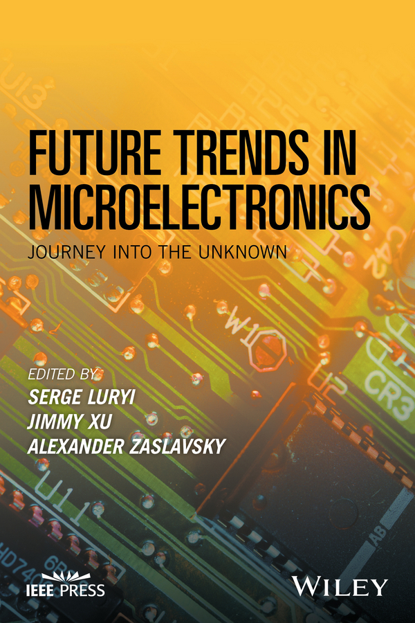 Luryi, Serge - Future Trends in Microelectronics: Journey into the Unknown, ebook