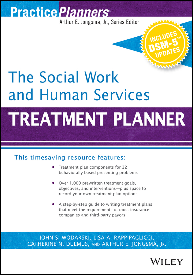 Dulmus, Catherine N. - The Social Work and Human Services Treatment Planner, with DSM 5 Updates, e-kirja