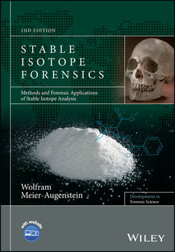 Meier-Augenstein, Wolfram - Stable Isotope Forensics: Methods and Forensic Applications of Stable Isotope Analysis, e-bok