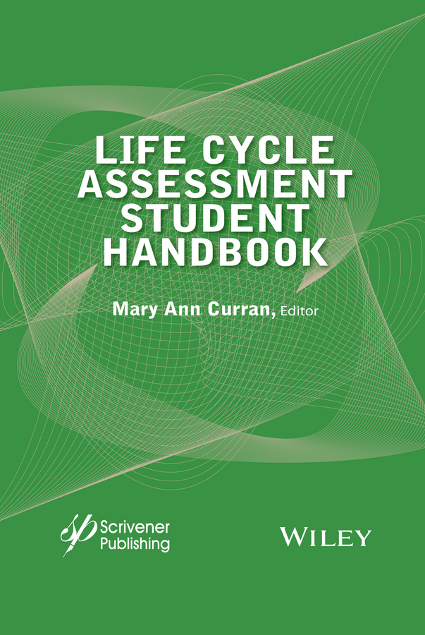 Curran, Mary Ann - Life Cycle Assessment Student Handbook, ebook