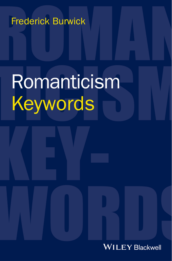 Burwick, Frederick - Romanticism: Keywords, ebook