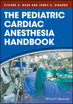 DiNardo, James A. - The Pediatric Cardiac Anesthesia Handbook, e-bok