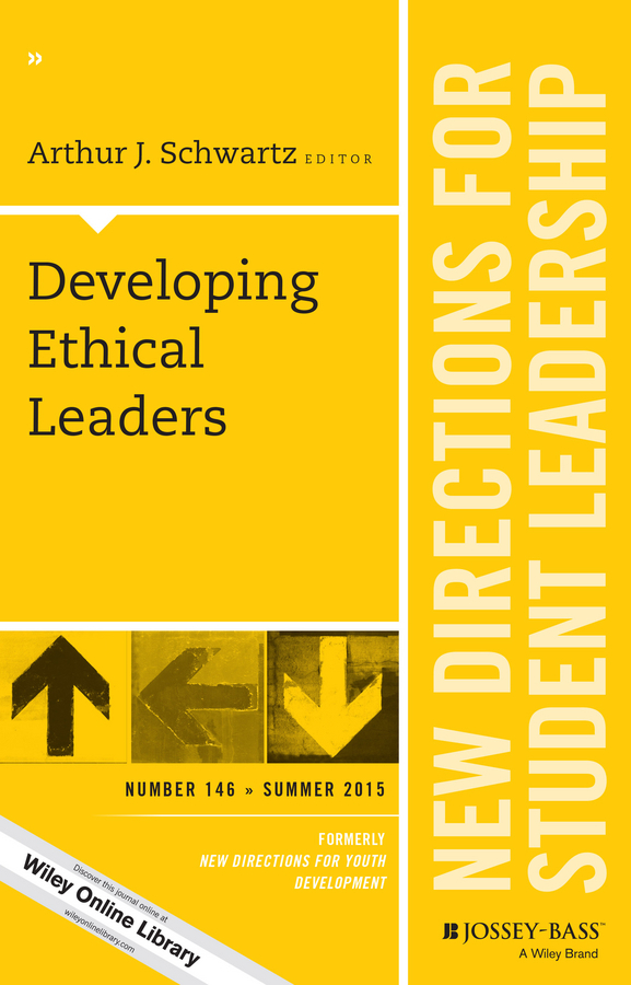 Schwartz, Arthur J. - Developing Ethical Leaders: New Directions for Student Leadership, Number 146, ebook