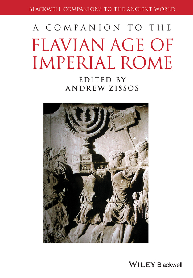 Zissos, Andrew - A Companion to the Flavian Age of Imperial Rome, ebook