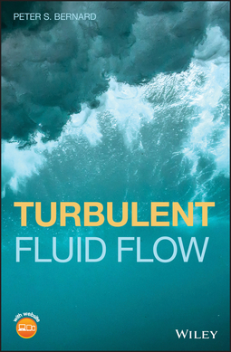 Bernard, Peter S. - Turbulent Fluid Flow, ebook