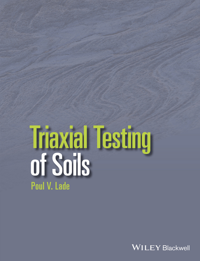 Lade, Poul V. - Triaxial Testing of Soils, ebook