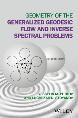 Petkov, Vesselin M. - Geometry of the Generalized Geodesic Flow and Inverse Spectral Problems, ebook