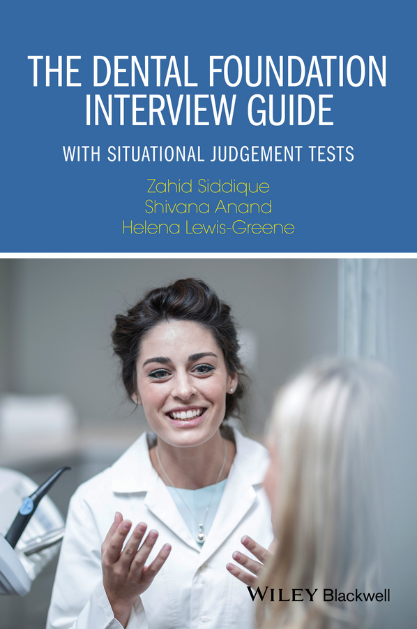 Anand, Shivana - The Dental Foundation Interview Guide: With Situational Judgement Tests, e-bok