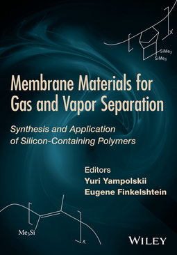FInkelshtein, E. - Membrane Materials for Gas and Separation: Synthesis and Application fo Silicon-Containing Polymers, ebook