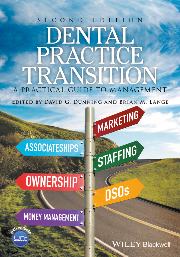 Dunning, David G. - Dental Practice Transition: A Practical Guide to Management, e-kirja