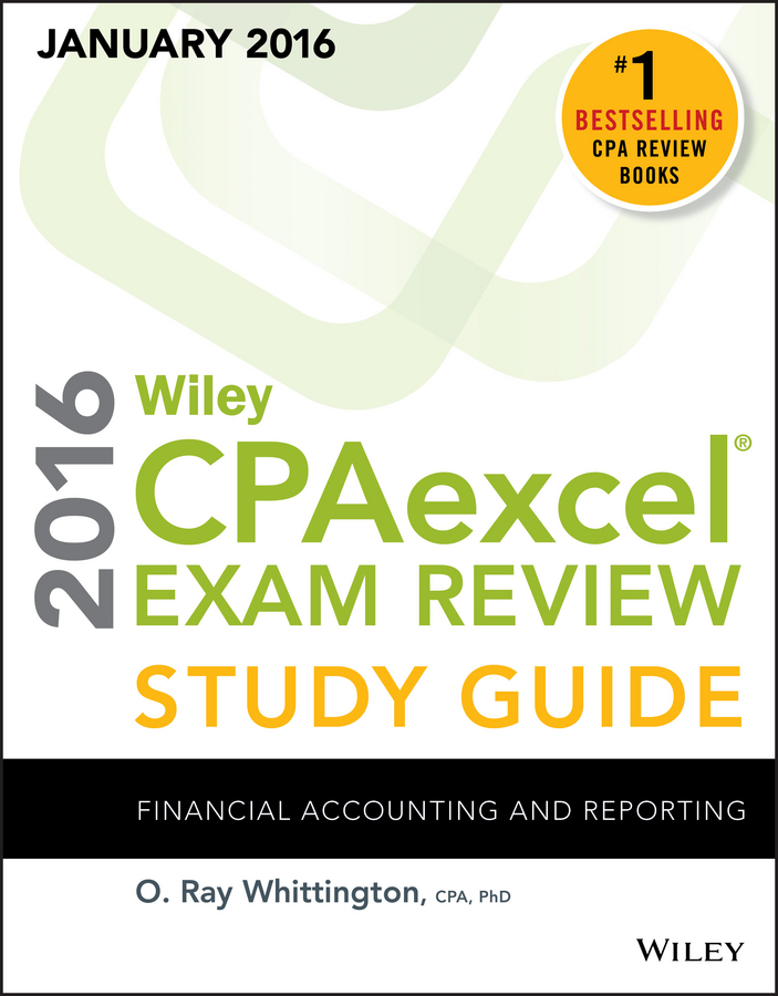 Whittington, O. Ray - Wiley CPAexcel Exam Review 2016 Study Guide January: Financial Accounting and Reporting, e-bok