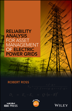 Ross, Robert - Reliability Analysis for Asset Management of Electric Power Grids, ebook
