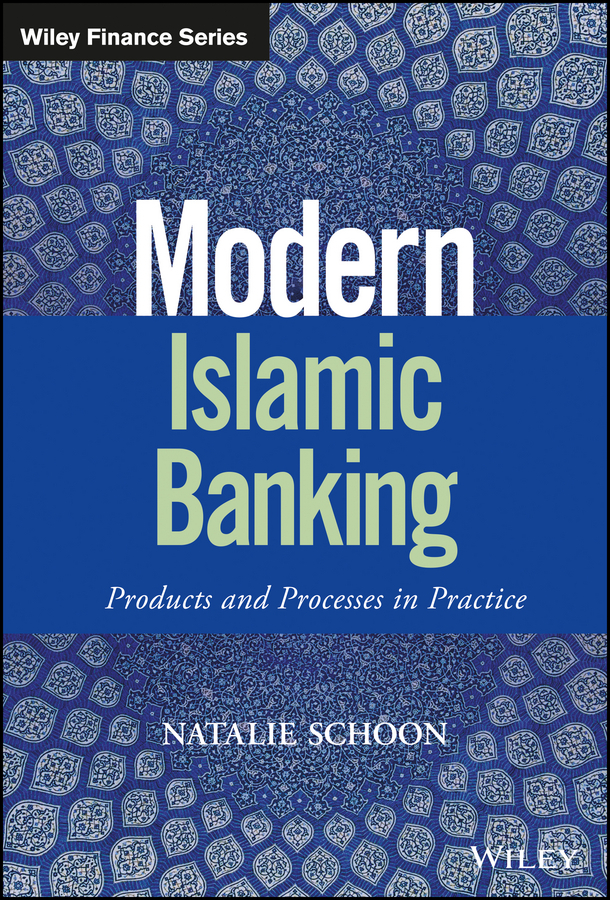 Schoon, Natalie - Modern Islamic Banking: Products and Processes in Practice, ebook