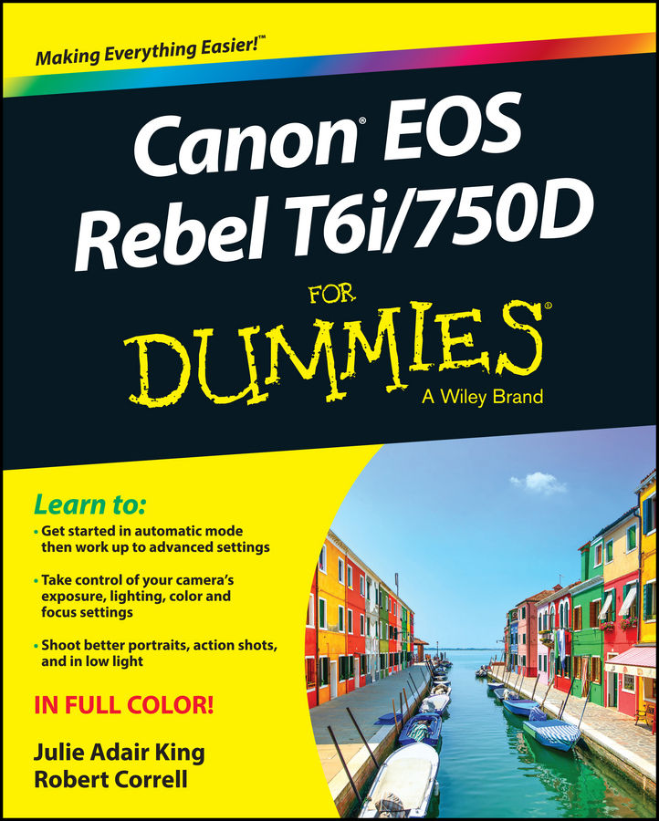 Correll, Robert - Canon EOS Rebel T6i / 750D For Dummies, e-kirja