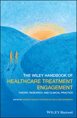 Hadler, Andrew - The Wiley Handbook of Healthcare Treatment Engagement: Theory, Research, and Clinical Practice, ebook