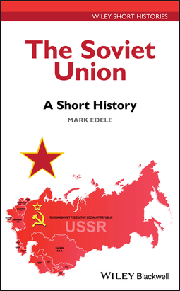 Edele, Mark - The Soviet Union: A Short History, ebook