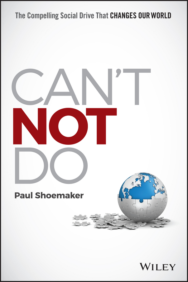 Shoemaker, Paul - Can't Not Do: The Compelling Social Drive that Changes Our World, ebook