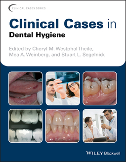 Segelnick, Stuart L. - Clinical Cases in Dental Hygiene, ebook