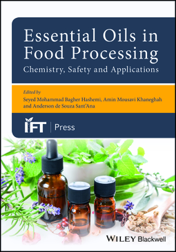 Hashemi, Seyed Mohammed Bagher - Essential Oils in Food Processing: Chemistry, Safety and Applications, ebook