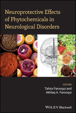 Farooqui, Akhlaq A. - Neuroprotective Effects of Phytochemicals in Neurological Disorders, ebook