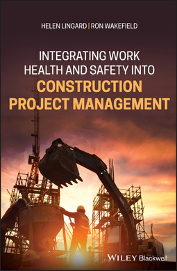 Lingard, Helen - Integrating Work Health and Safety into Construction Project Management, ebook