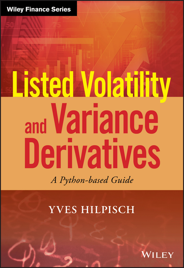 Hilpisch, Yves - Listed Volatility and Variance Derivatives: A Python-based Guide, e-kirja