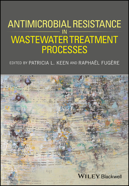 Fugère, Raphaël - Antimicrobial Resistance in Wastewater Treatment Processes, ebook