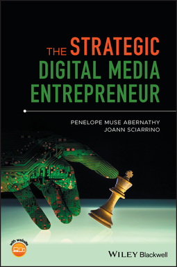 Abernathy, Penelope M. - The Strategic Digital Media Entrepreneur, ebook