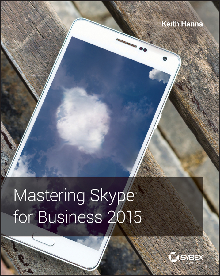Hanna, Keith - Mastering Skype for Business 2015, e-kirja