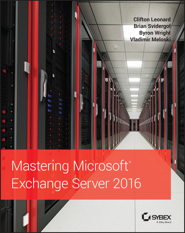 Leonard, Clifton - Mastering Microsoft Exchange Server 2016, e-bok