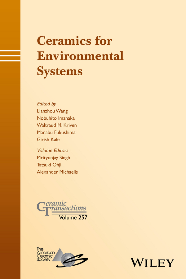 Fukushima, Manabu - Ceramics for Environmental Systems: Ceramic Transactions, Volume 257, ebook