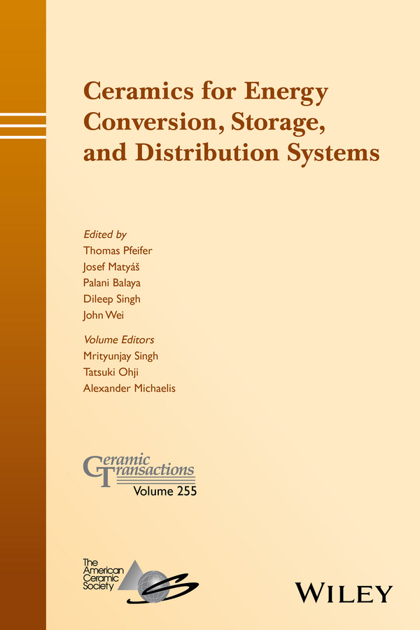 Balaya, Palani - Ceramics for Energy Conversion, Storage, and Distribution Systems: Ceramic Transactions, Volume 255, e-kirja
