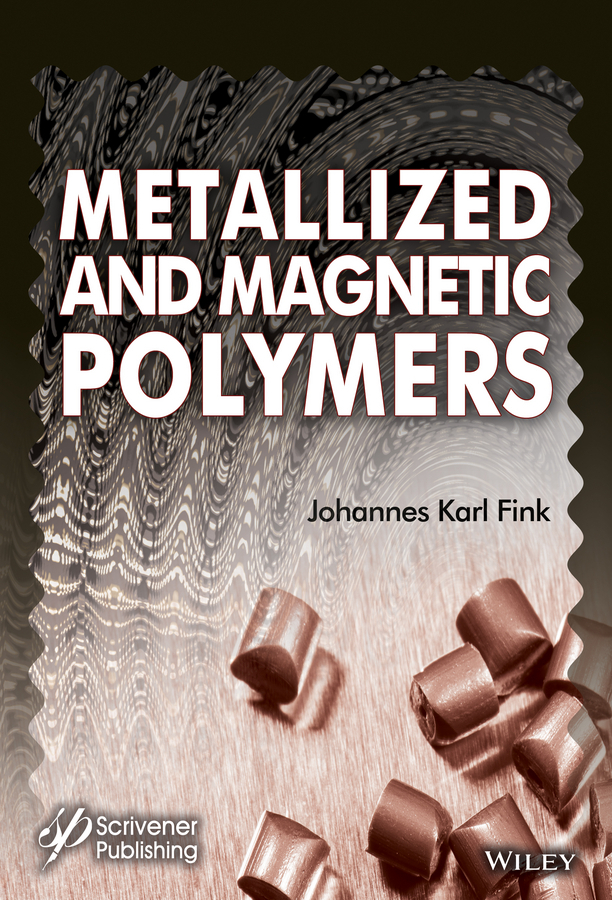 Fink, Johannes Karl - Metallized and Magnetic Polymers: Chemistry and Applications, ebook