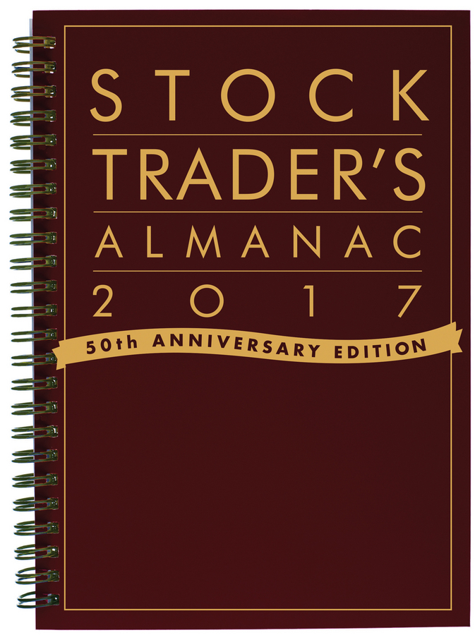 Hirsch, Jeffrey A. - Stock Trader's Almanac 2017, e-kirja