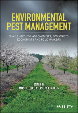Coll, Moshe - Environmental Pest Management: Challenges for Agronomists, Ecologists, Economists and Policymakers, ebook