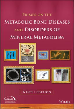 Bilezikian, John P. - Primer on the Metabolic Bone Diseases and Disorders of Mineral Metabolism, ebook