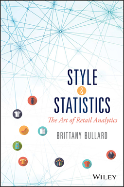 Bullard, Brittany - Style and Statistics: The Art of Retail Analytics, ebook