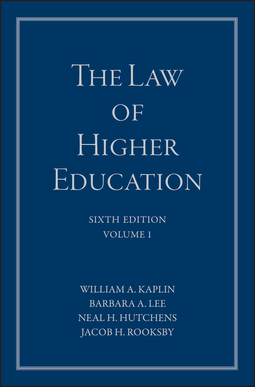 Hutchens, Neal H. - The Law of Higher Education, A Comprehensive Guide to Legal Implications of Administrative Decision Making, ebook