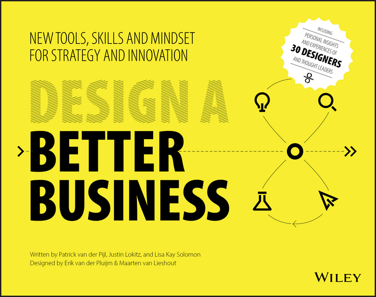 Lieshout, Maarten van - Design a Better Business: New Tools, Skills, and Mindset for Strategy and Innovation, ebook