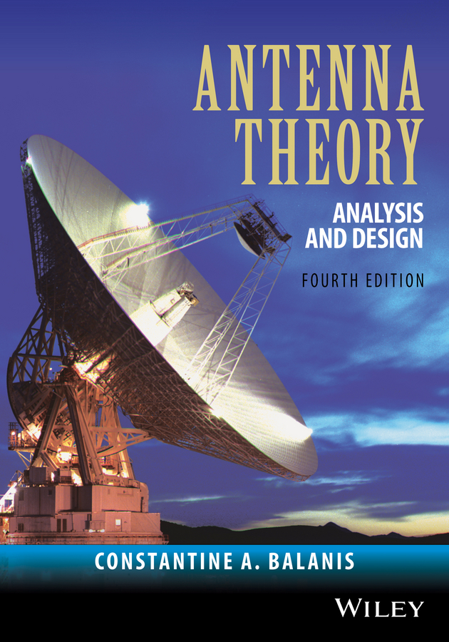 Balanis, Constantine A. - Antenna Theory: Analysis and Design, e-bok