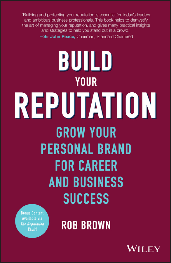 Brown, Rob - Build Your Reputation: Grow Your Personal Brand for Career and Business Success, e-kirja