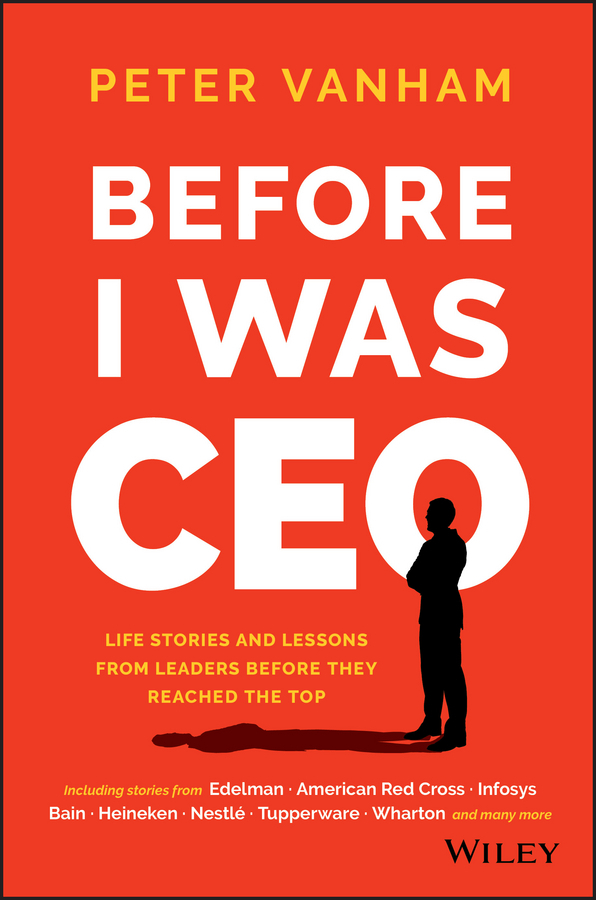 Vanham, Peter - Before I Was CEO: Life Stories and Lessons from Leaders Before They Reached the Top, ebook
