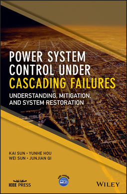 Hou, Yunhe - Power System Control Under Cascading Failures: Understanding, Mitigation, and System Restoration, e-bok