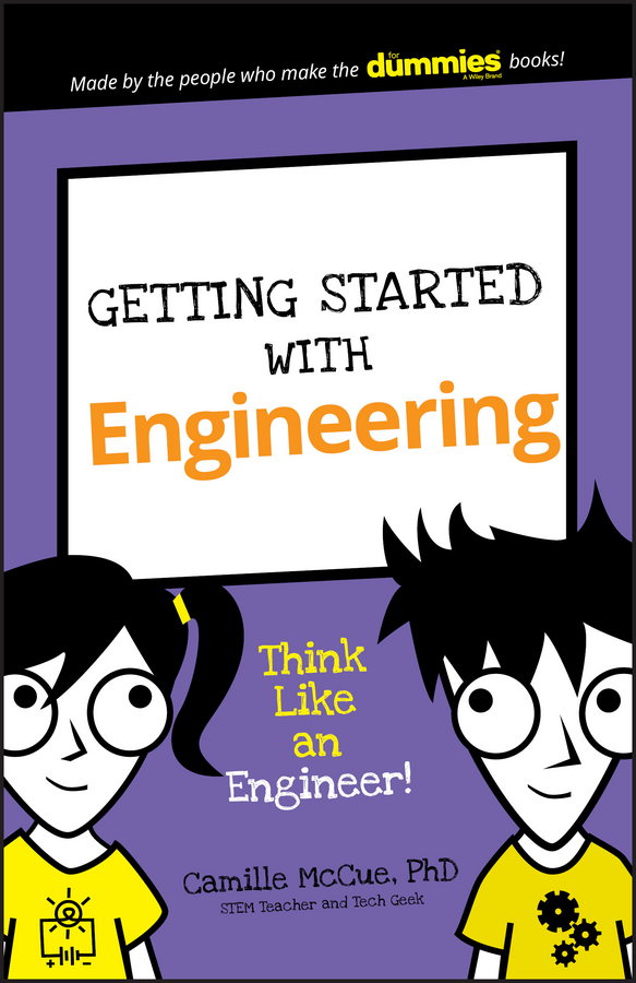 McCue, Camille - Getting Started with Engineering: Think Like an Engineer!, e-bok