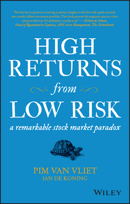 Coning, Jan de - High Returns from Low Risk: A Remarkable Stock Market Paradox, e-bok