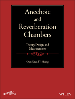 Huang, Yi - Anechoic and Reverberation Chambers: Theory, Design, and Measurements, ebook