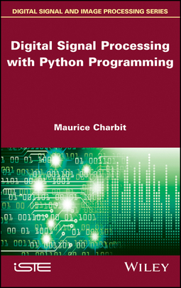 Charbit, Maurice - Digital Signal Processing (DSP) with Python Programming, ebook
