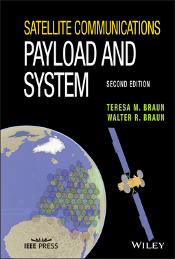 Braun, Teresa M. - Satellite Communications Payload and System, e-bok