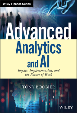 Boobier, Tony - Advanced Analytics and AI: Impact, Implementation, and the Future of Work, ebook