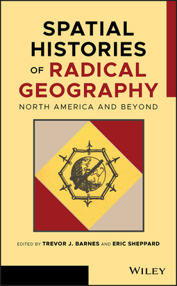 Barnes, Trevor J. - Spatial Histories of Radical Geography: North America and Beyond, e-kirja